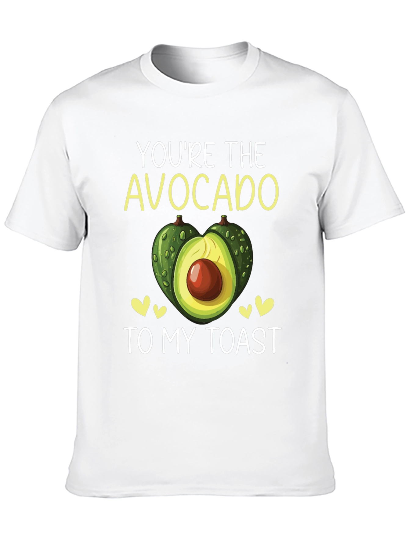 Youre the Avocado to My Toast T-Shirt