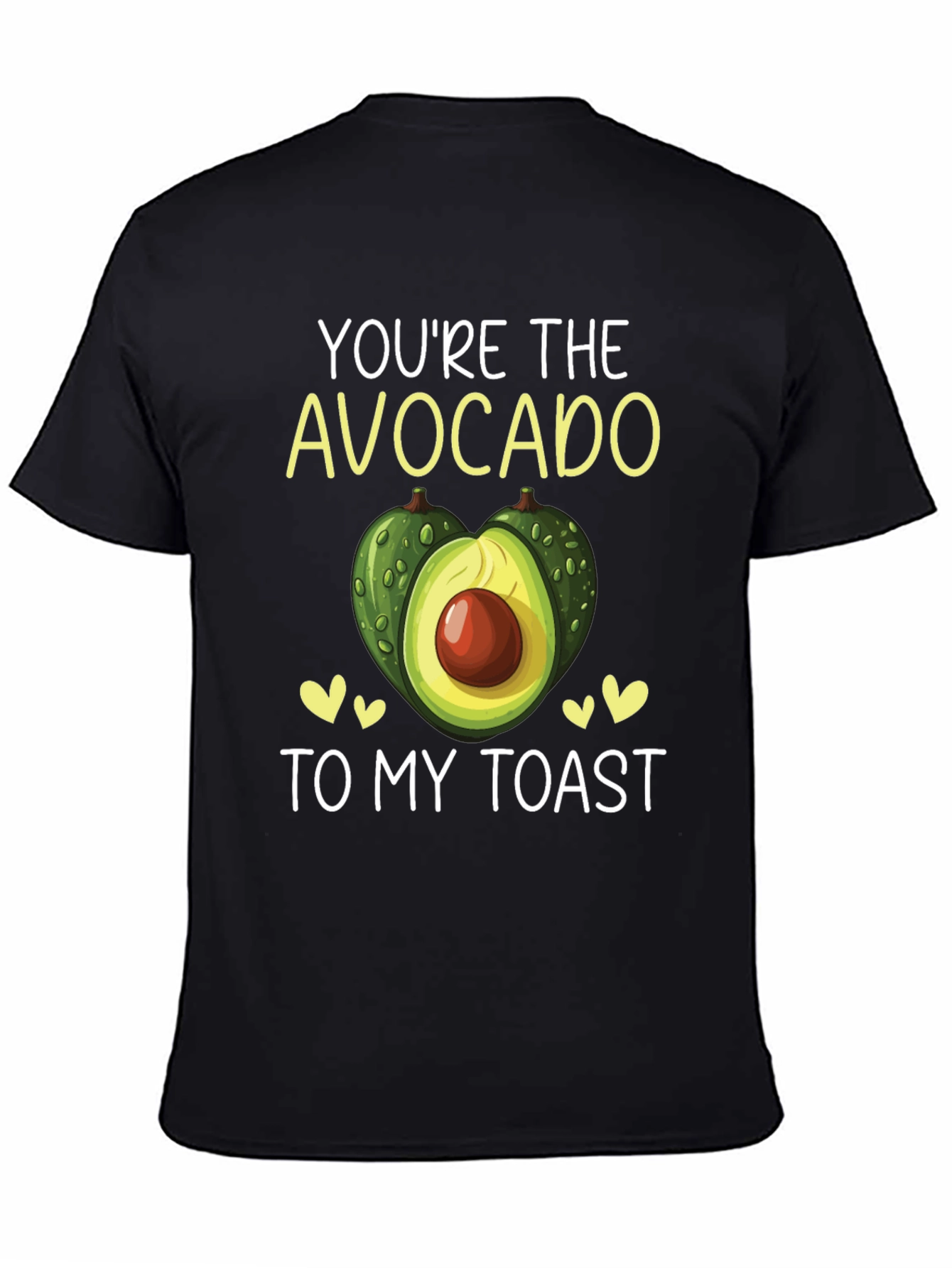 Youre the Avocado to My Toast T-Shirt