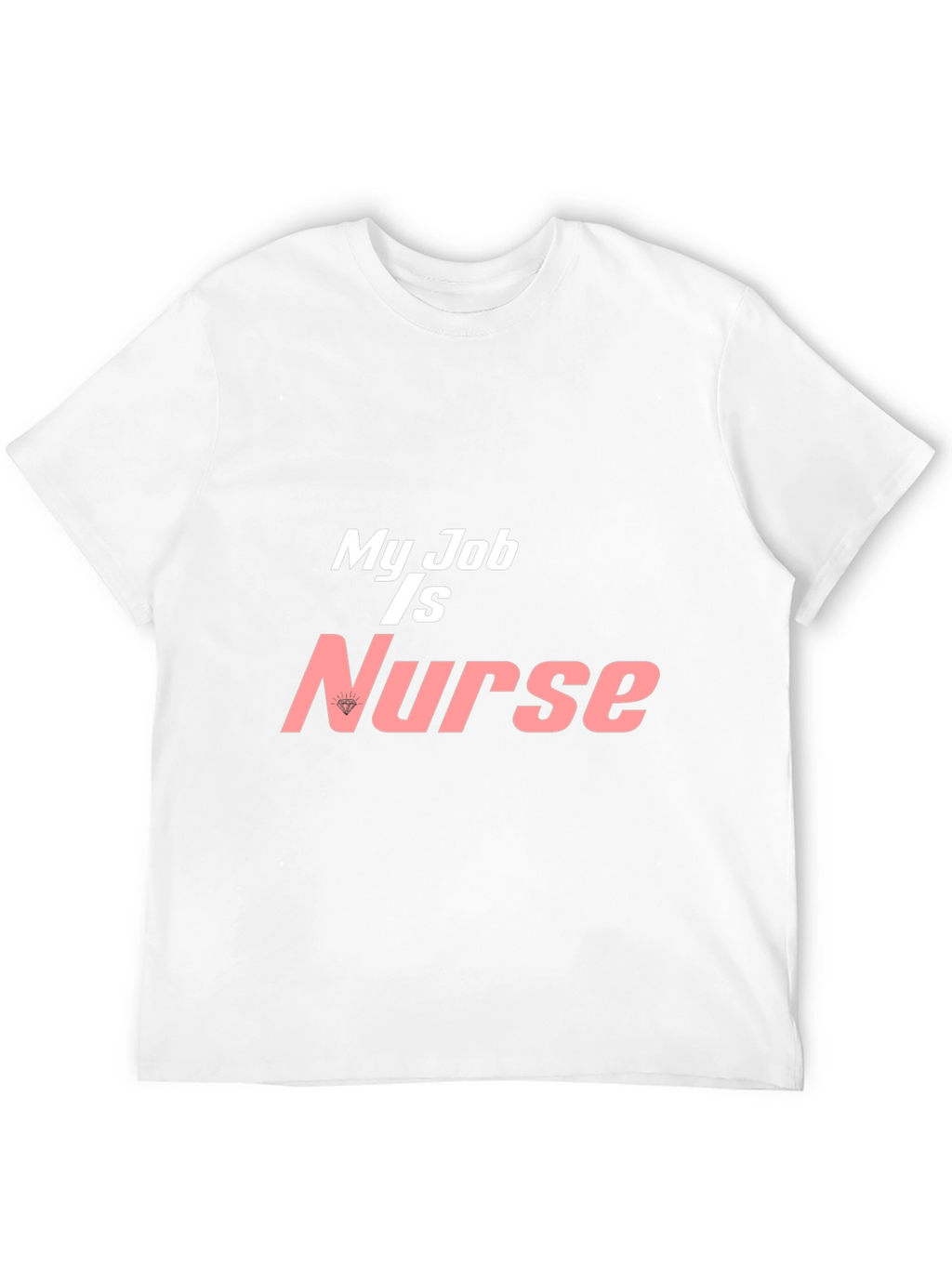 My Job is Nurse Graphic T-Shirt - Black