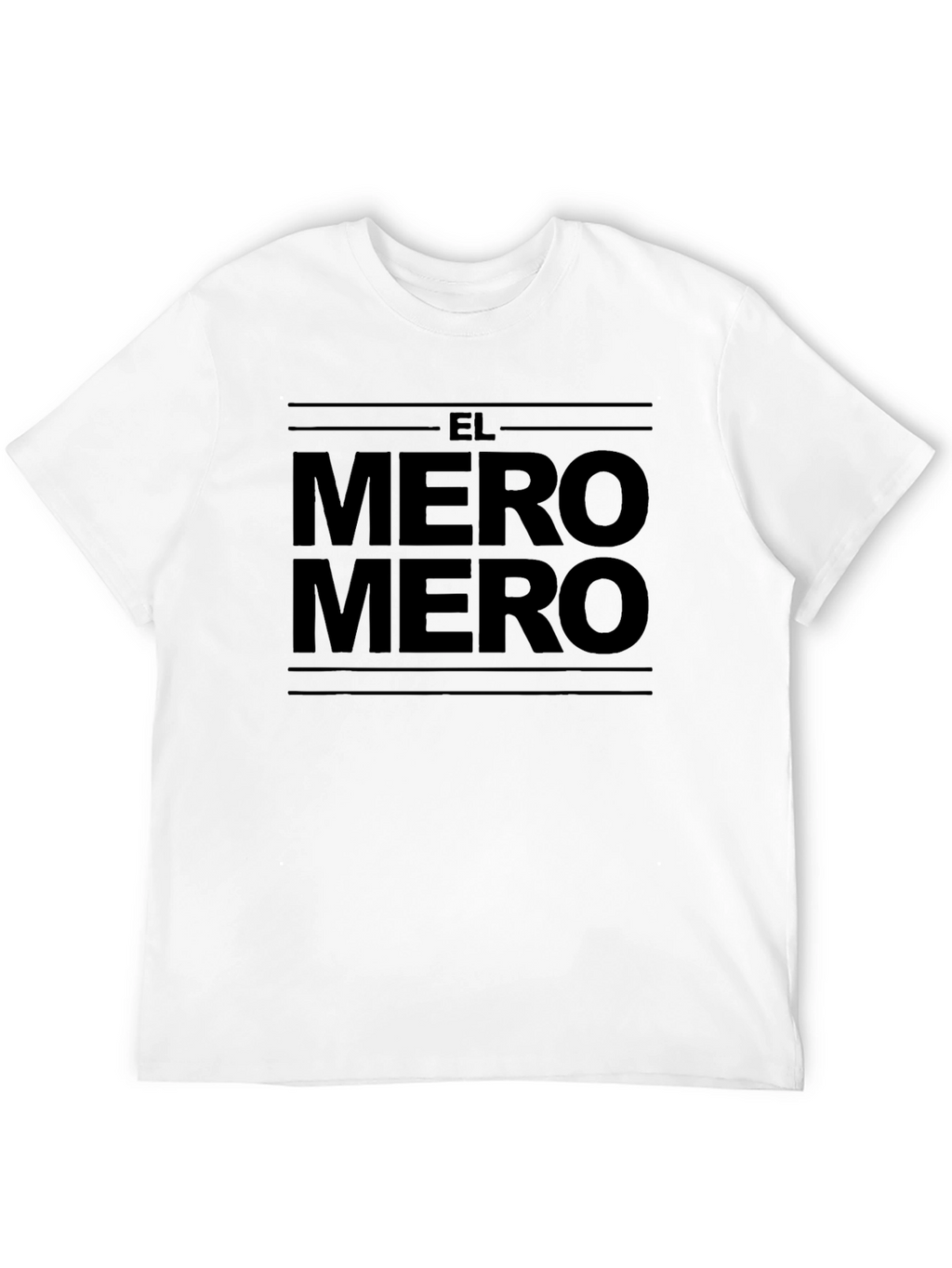 El Mero Mero Graphic Tee - Bold Black Print