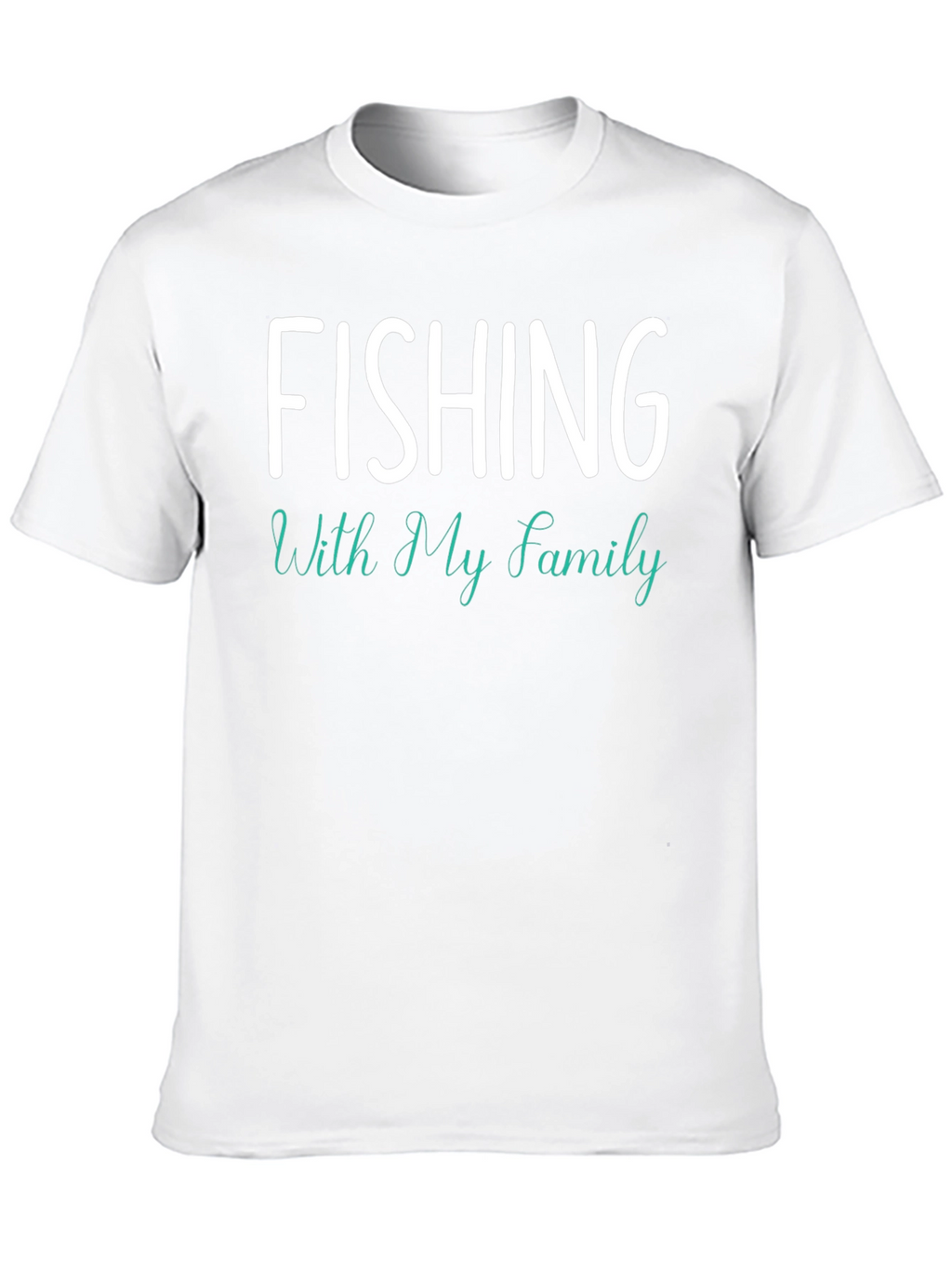 Fishing With My Family T-Shirt