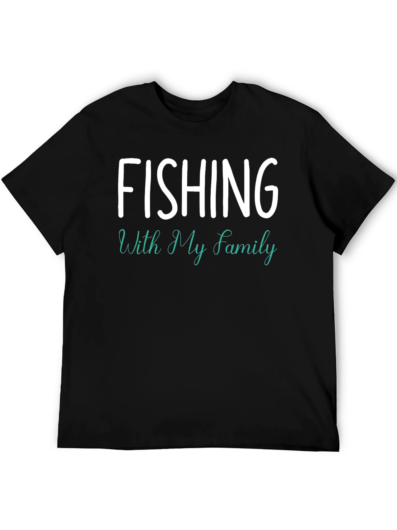 Fishing With My Family T-Shirt