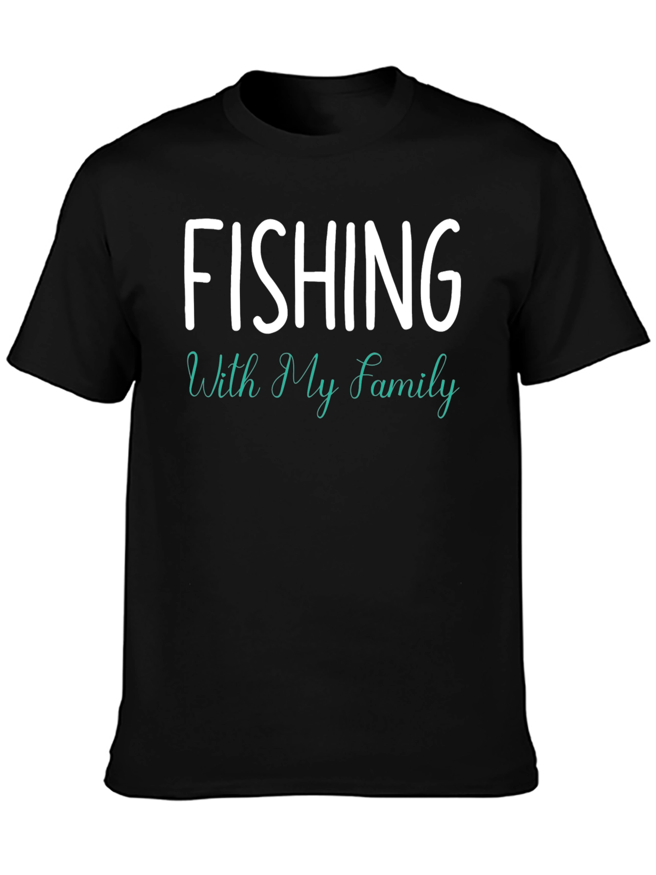 Fishing With My Family T-Shirt