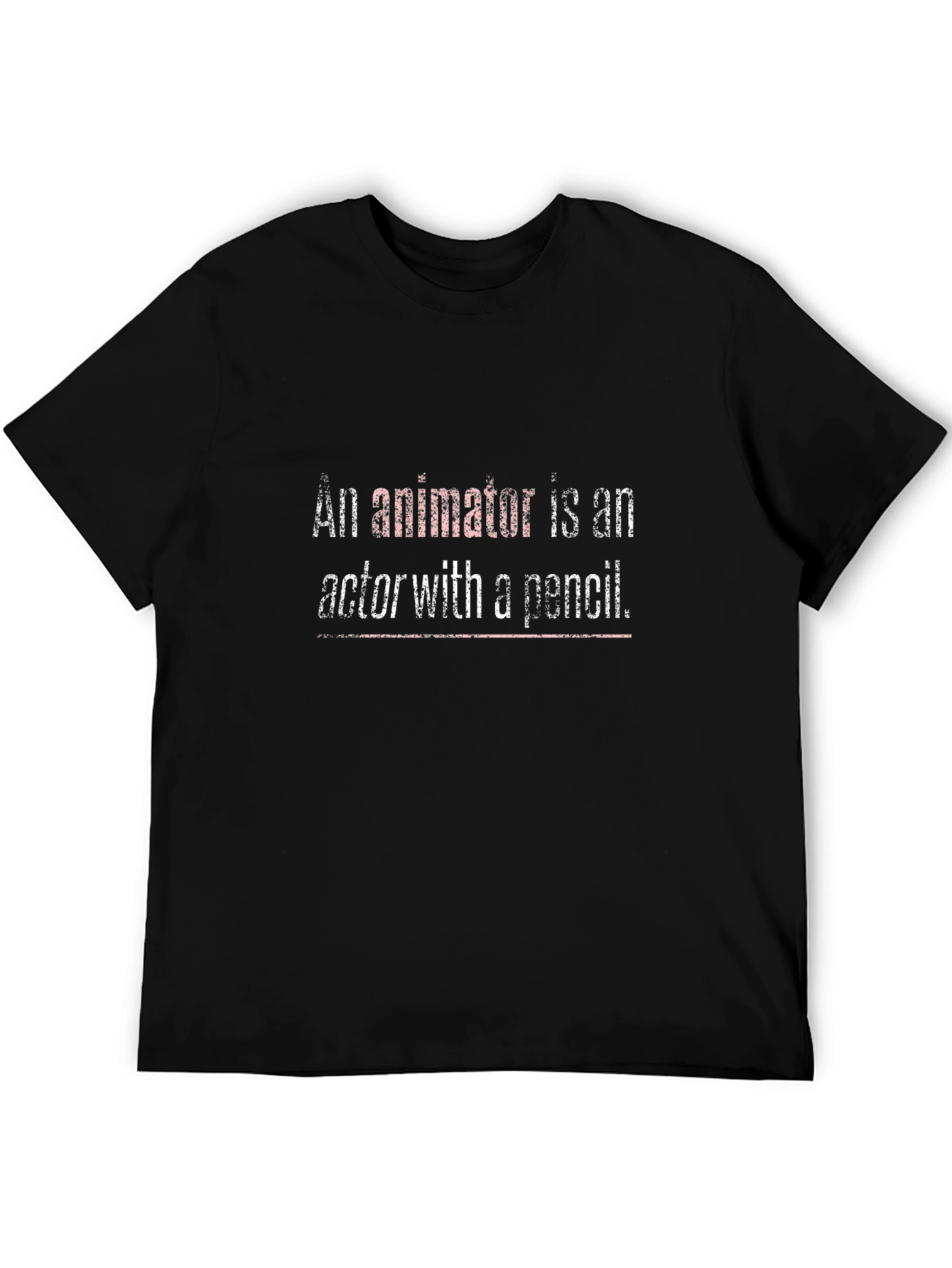 Animator T-Shirt: Actor With A Pencil Graphic Tee