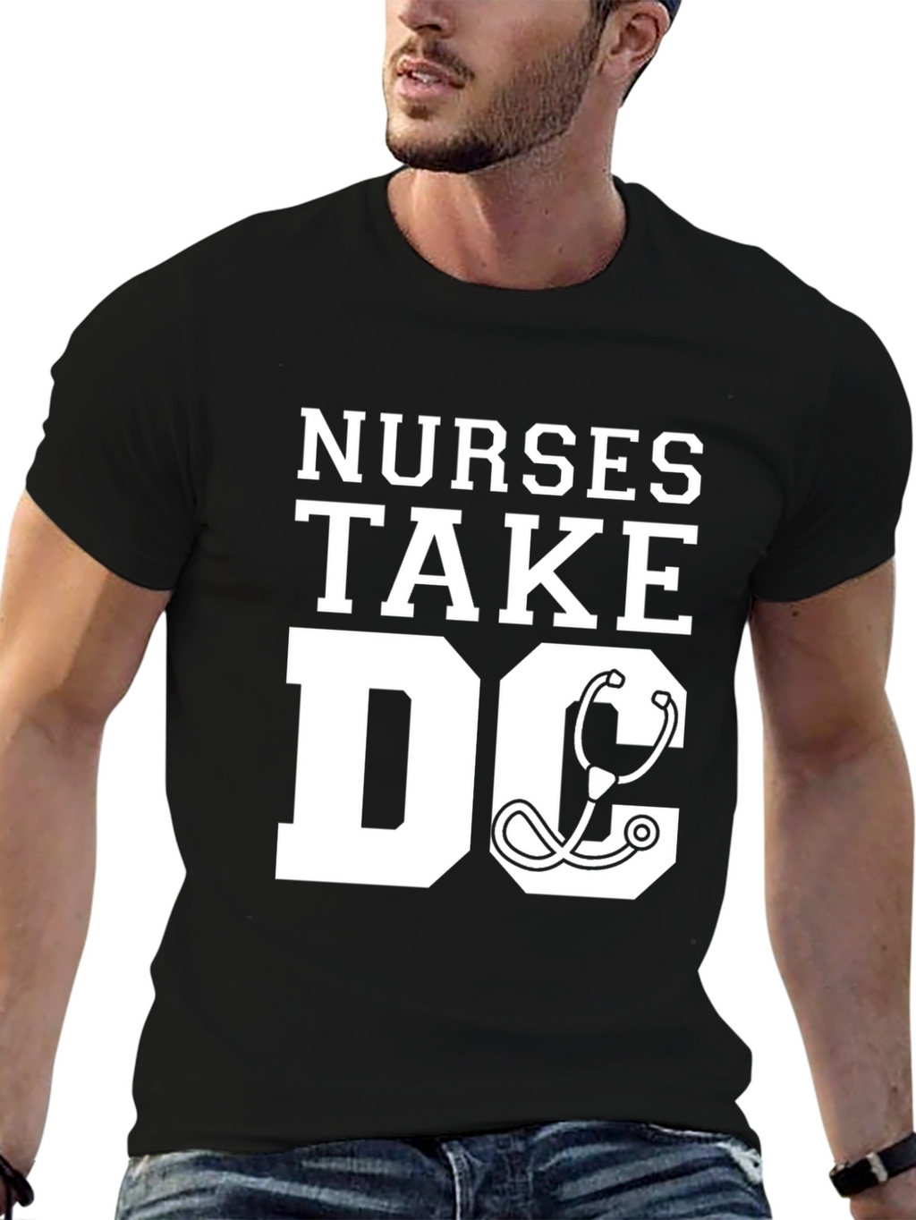 Nurses Take DC T-Shirt - Stethoscope Graphic Tee
