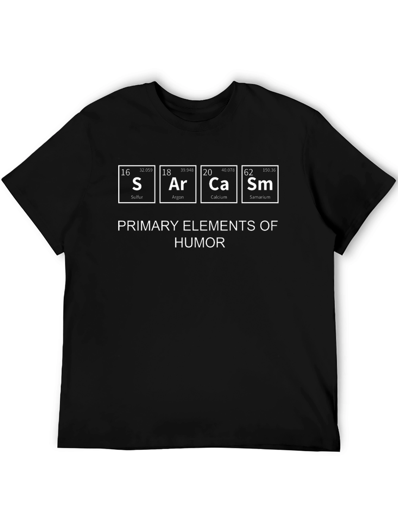 Sarcasm Humor T-Shirt - Periodic Table Elements
