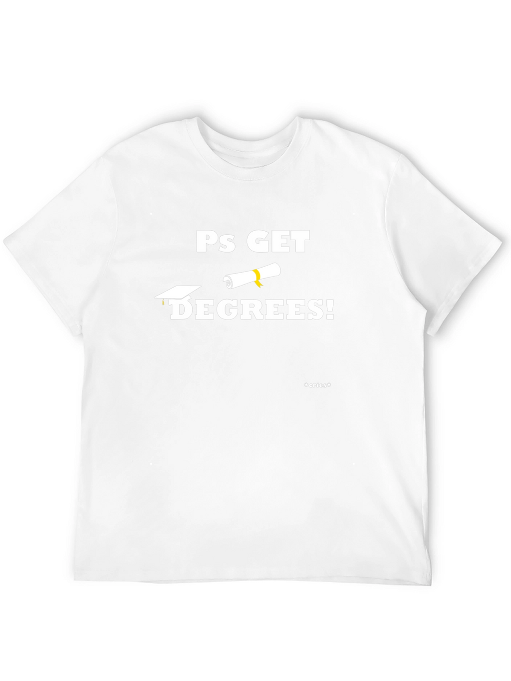 Ps Get Degrees! Black Cotton T-Shirt