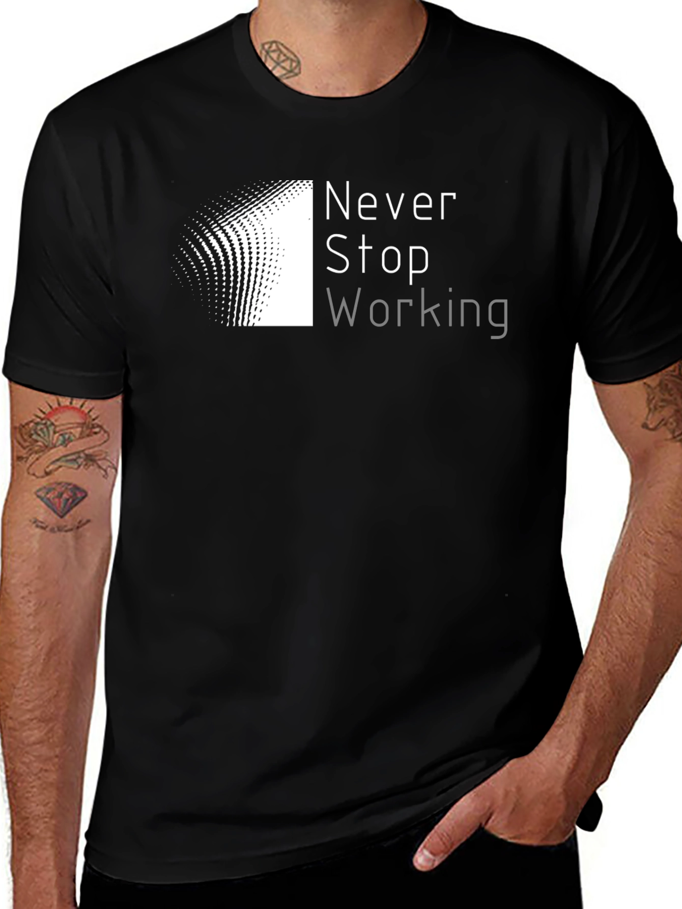 Never Stop Working Black T-Shirt