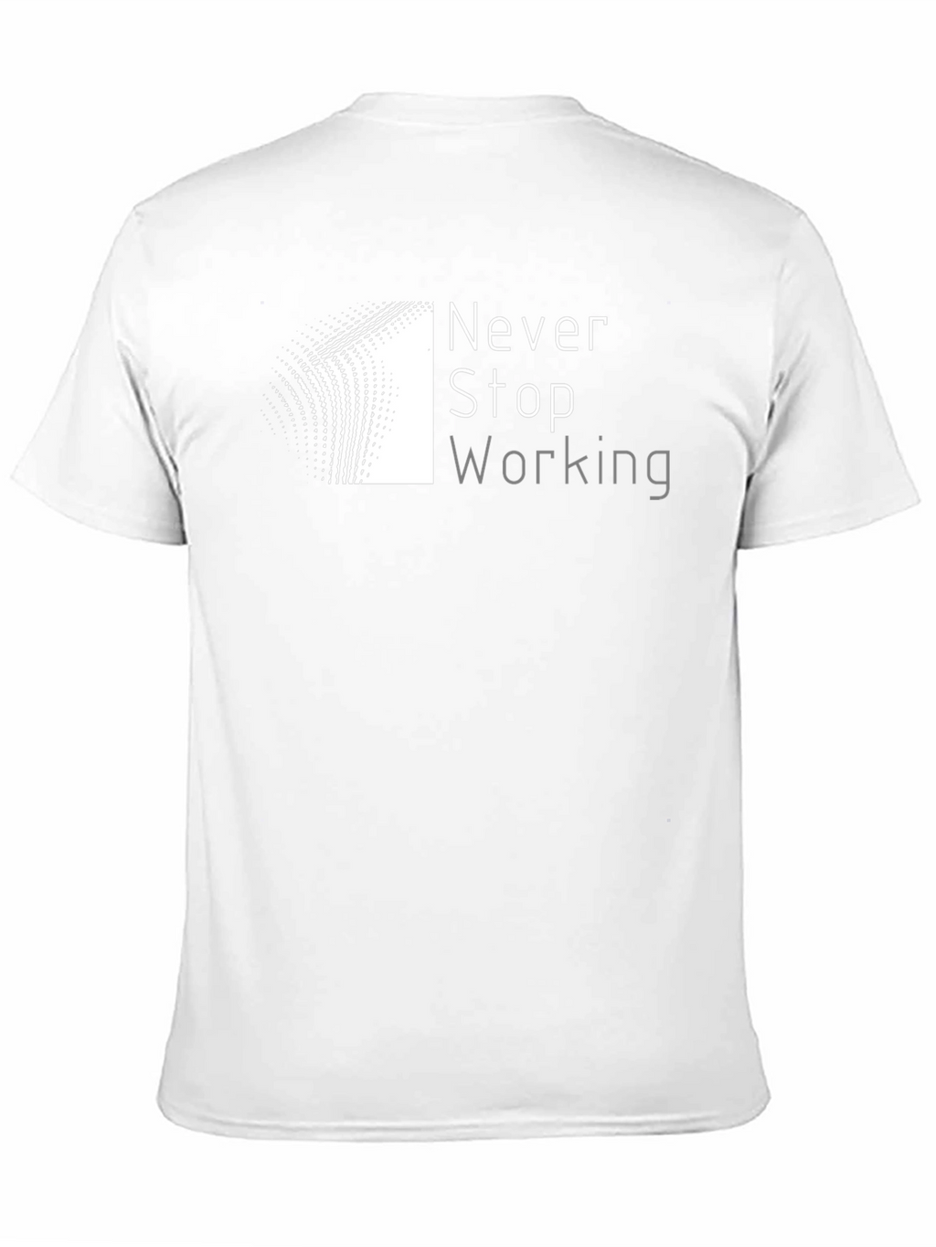 Never Stop Working Black T-Shirt