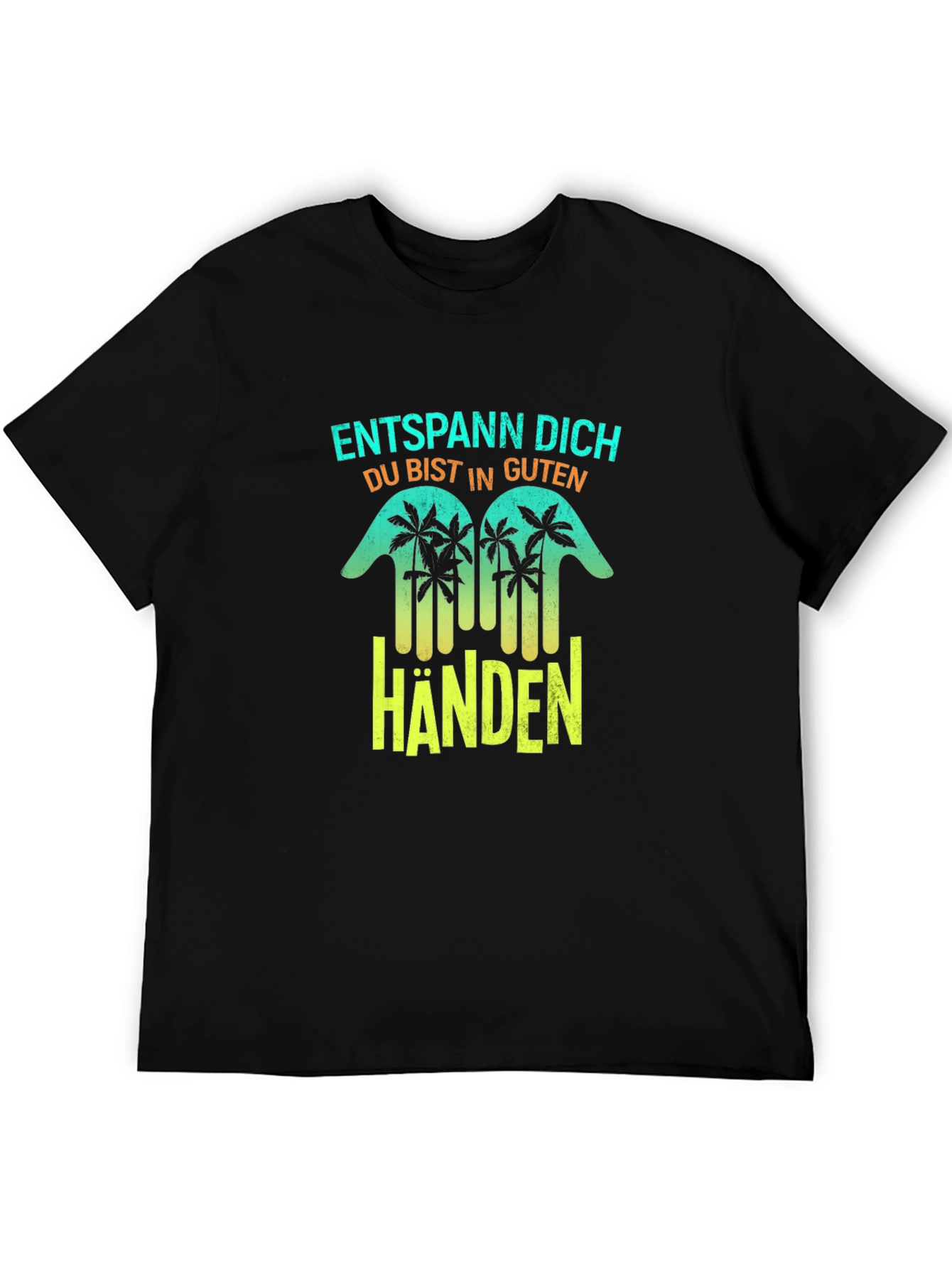 Entspann Dich Black T-Shirt - Relax in Good Hands