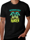 Entspann Dich Black T-Shirt - Relax in Good Hands