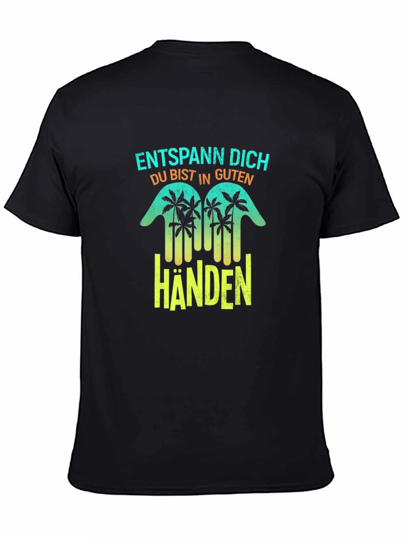 Entspann Dich Black T-Shirt - Relax in Good Hands