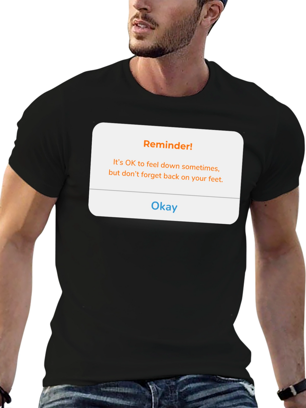Reminder! Feel Down Sometimes T-Shirt