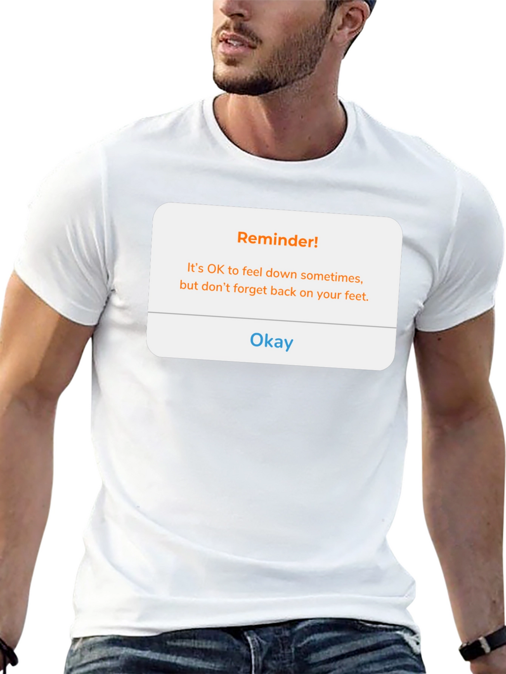 Reminder! Feel Down Sometimes T-Shirt