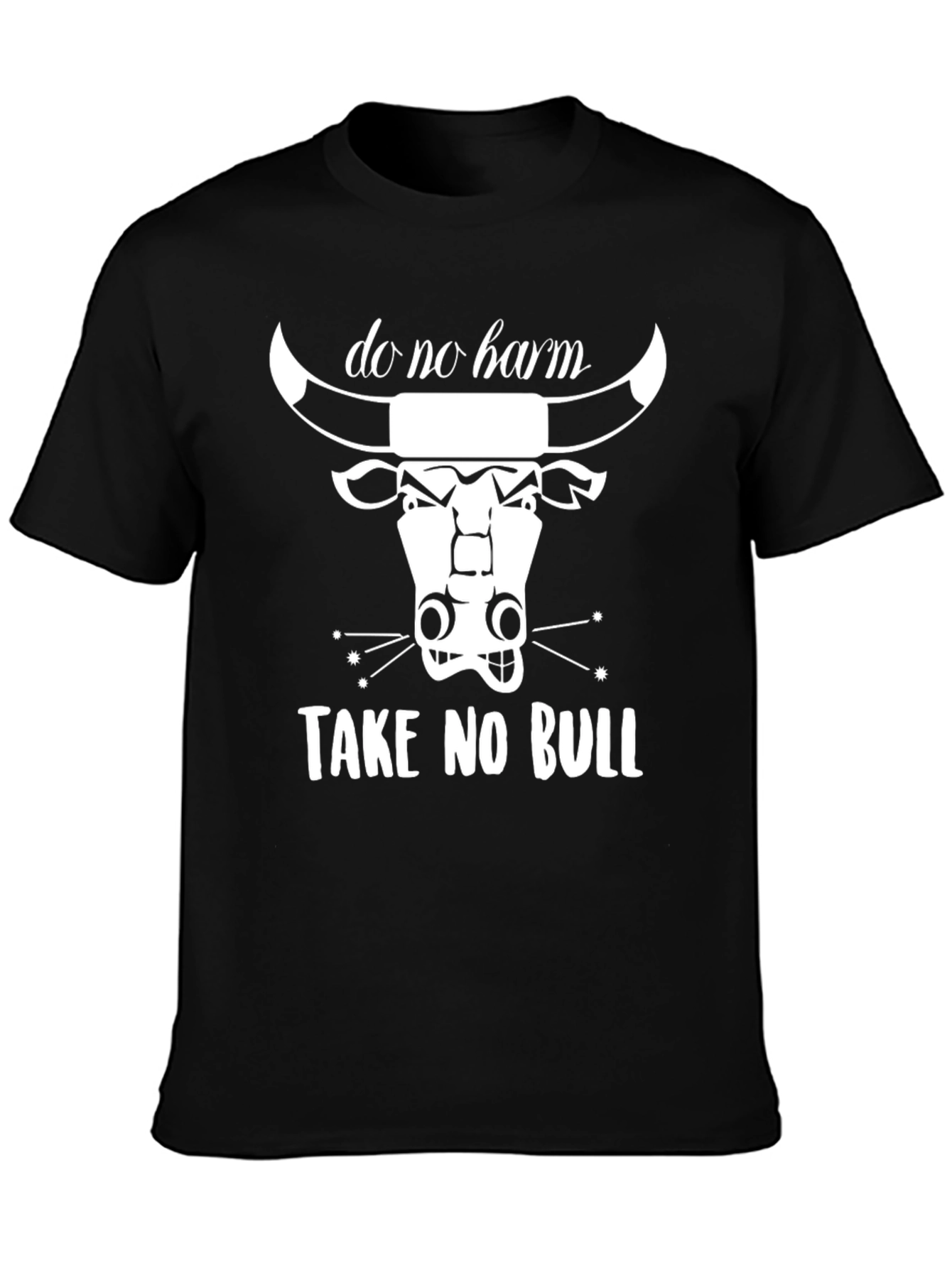 Do No Harm Take No Bull Graphic Tee