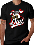 Psycho Dad Graphic T-Shirt