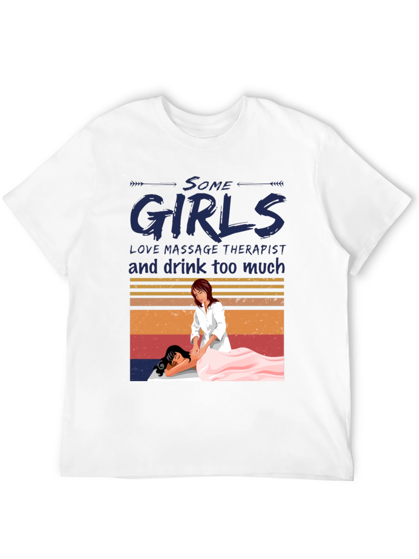 Massage Therapist T-Shirt - Some Girls Love Massage