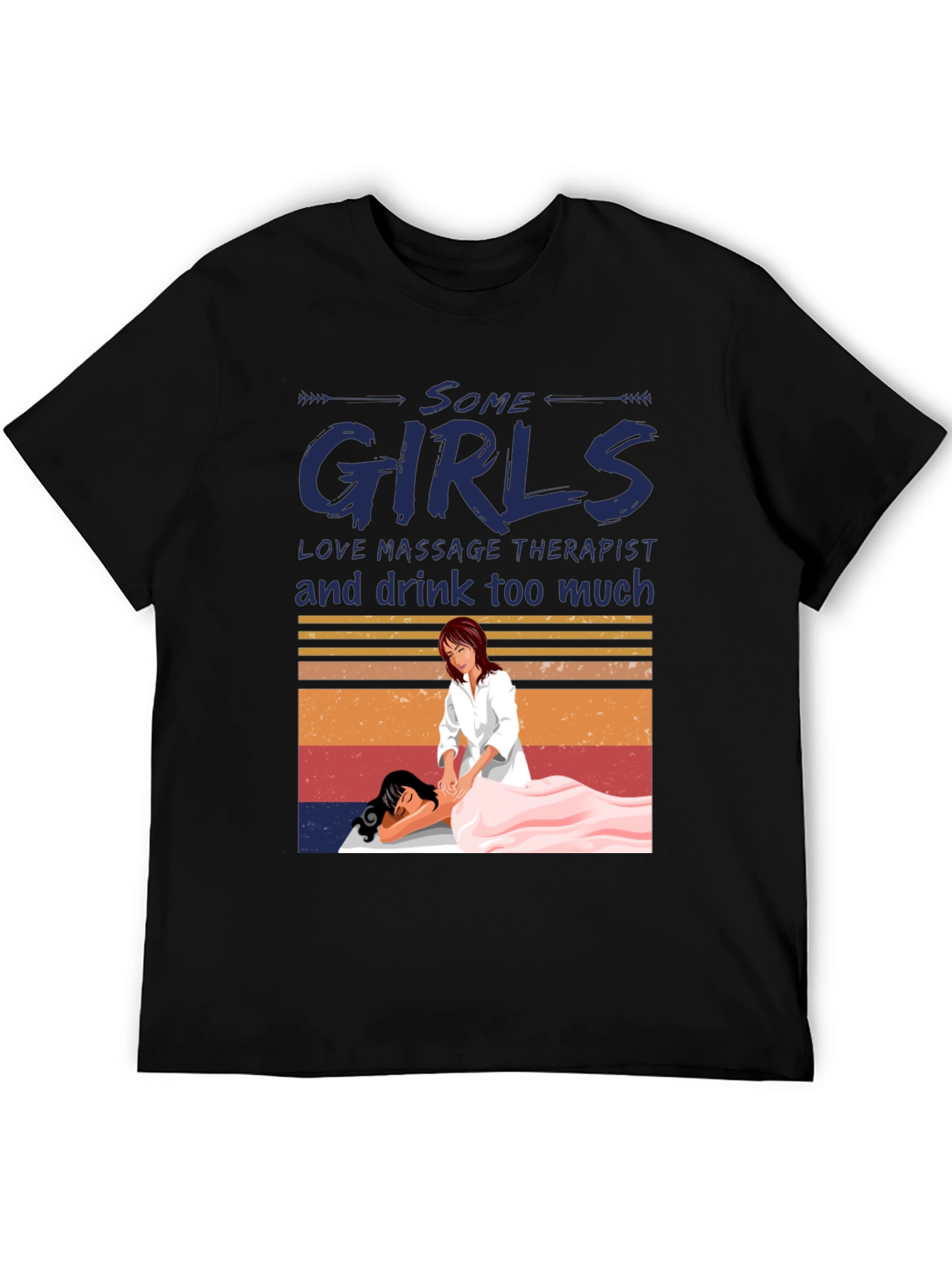 Massage Therapist T-Shirt - Some Girls Love Massage