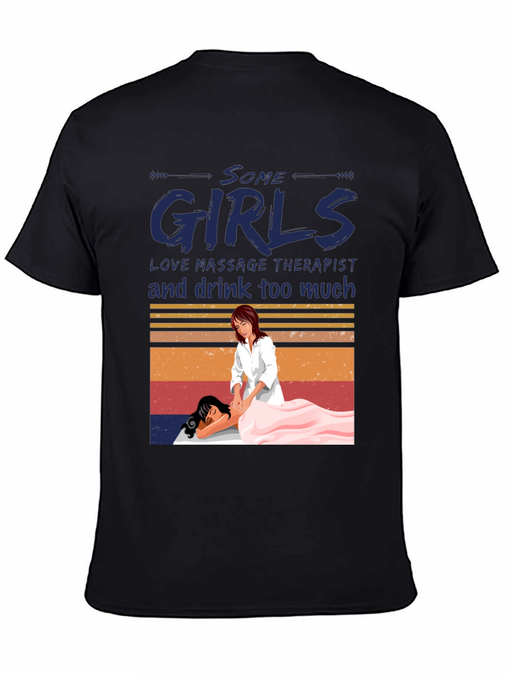 Massage Therapist T-Shirt - Some Girls Love Massage