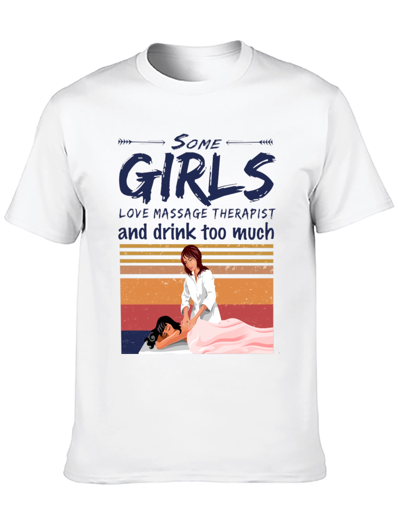 Massage Therapist T-Shirt - Some Girls Love Massage