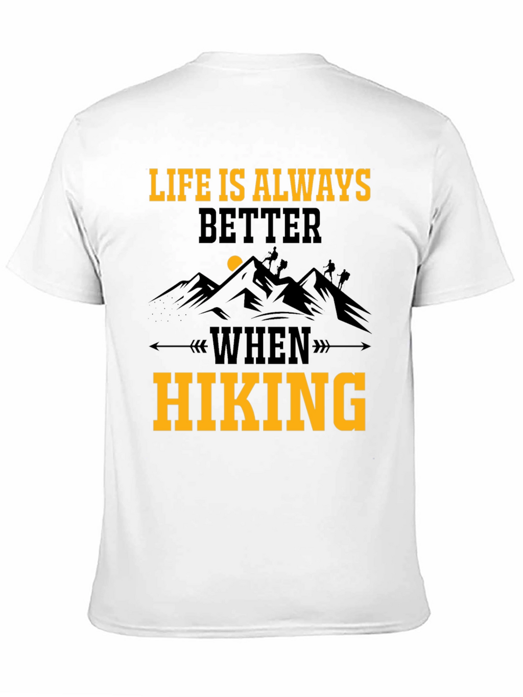 Hiking Adventure T-Shirt - Life is Better When Hiking!