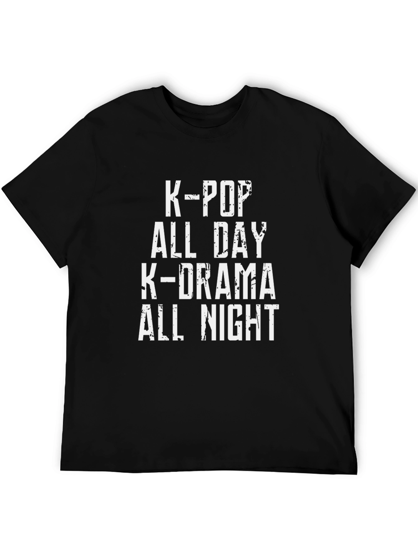 K-POP All Day K-Drama All Night T-Shirt