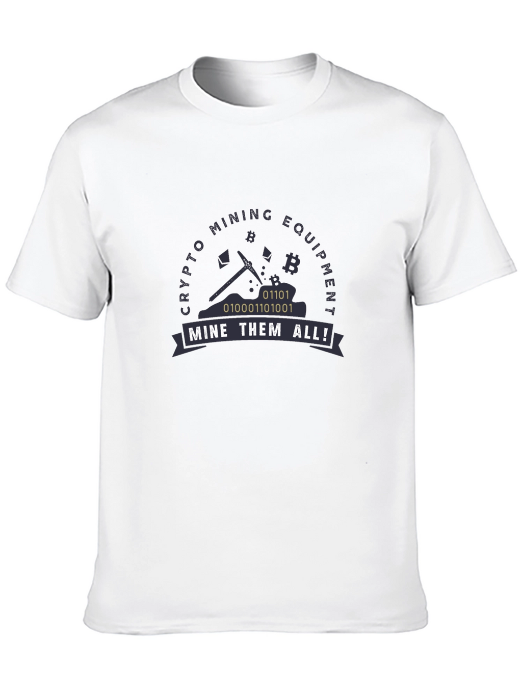 Crypto Mining Equipment T-Shirt Mine Them All