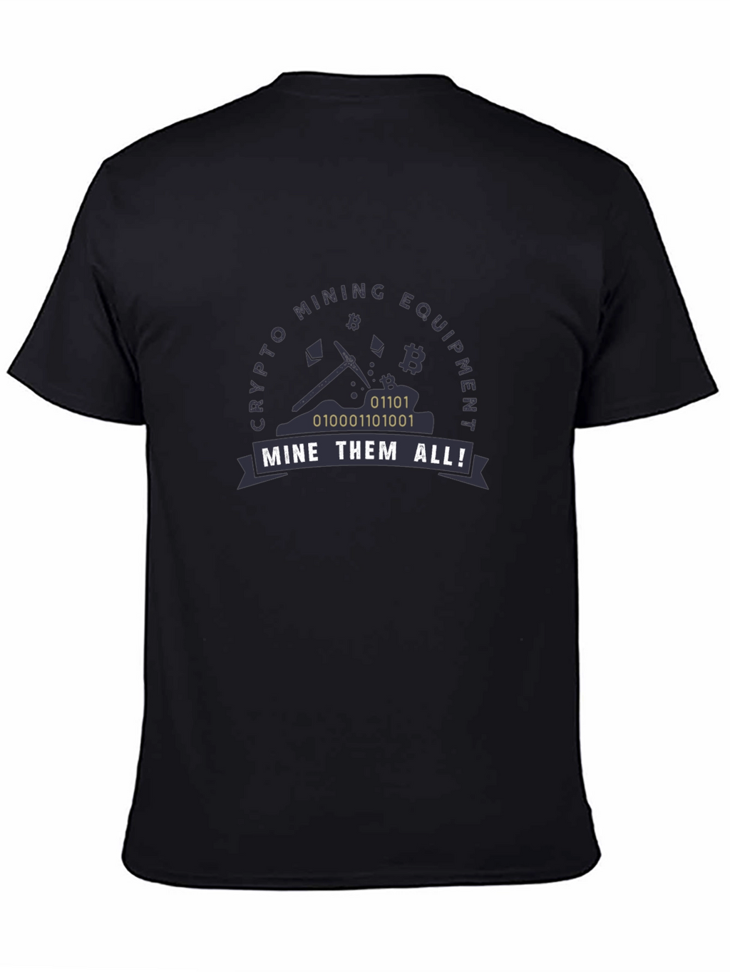 Crypto Mining Equipment T-Shirt Mine Them All