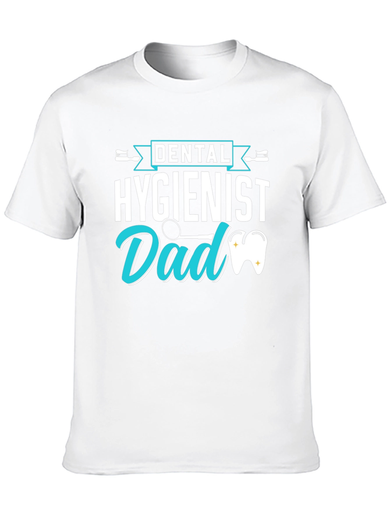 Dental Hygienist Dad T-Shirt Fathers Day Gift