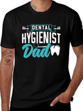 Dental Hygienist Dad T-Shirt Fathers Day Gift