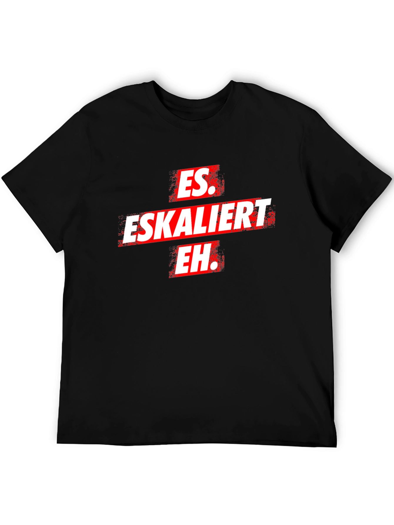 Es Eskaliert Eh T-Shirt -  Black Novelty Tee
