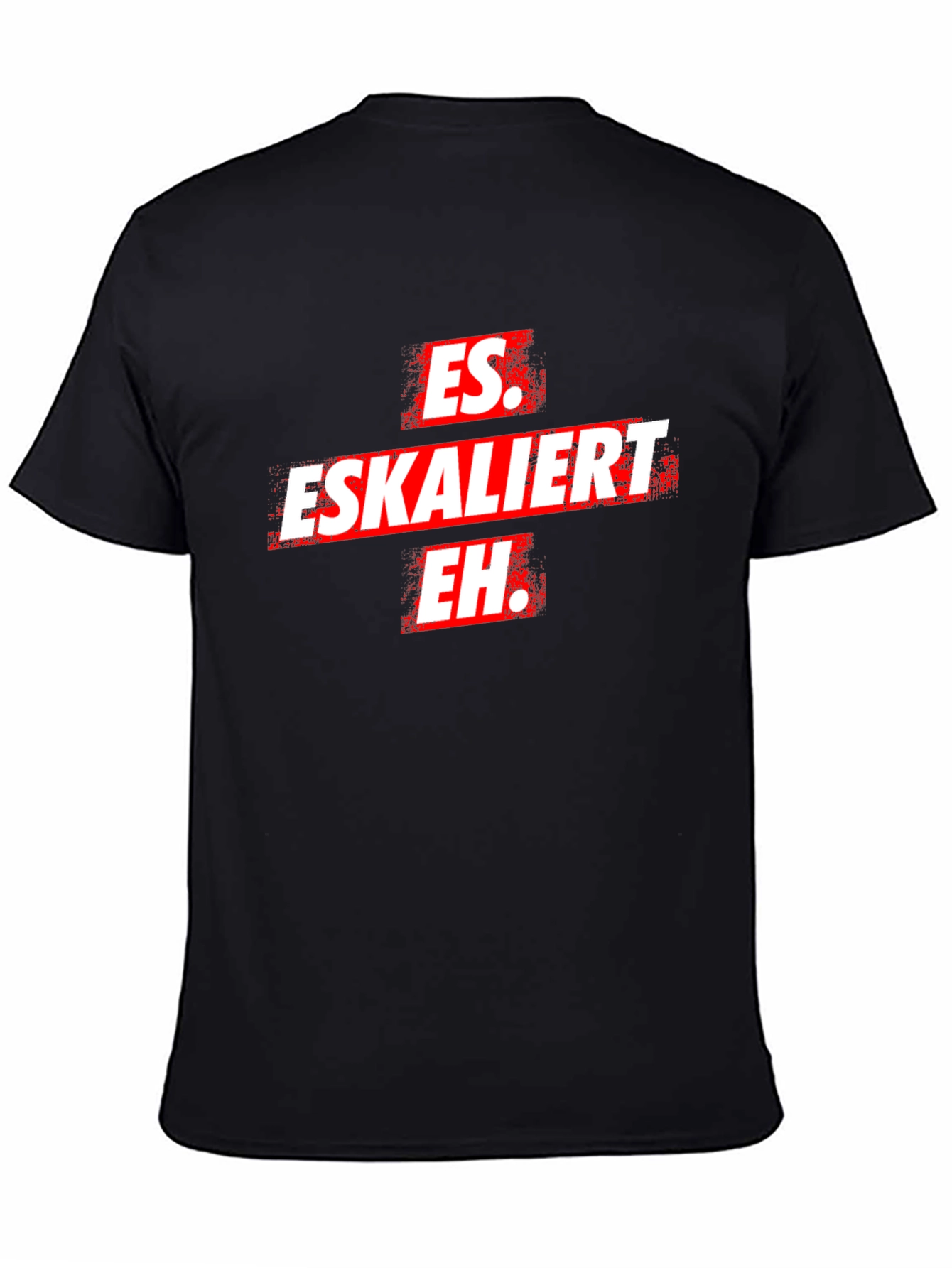 Es Eskaliert Eh T-Shirt -  Black Novelty Tee