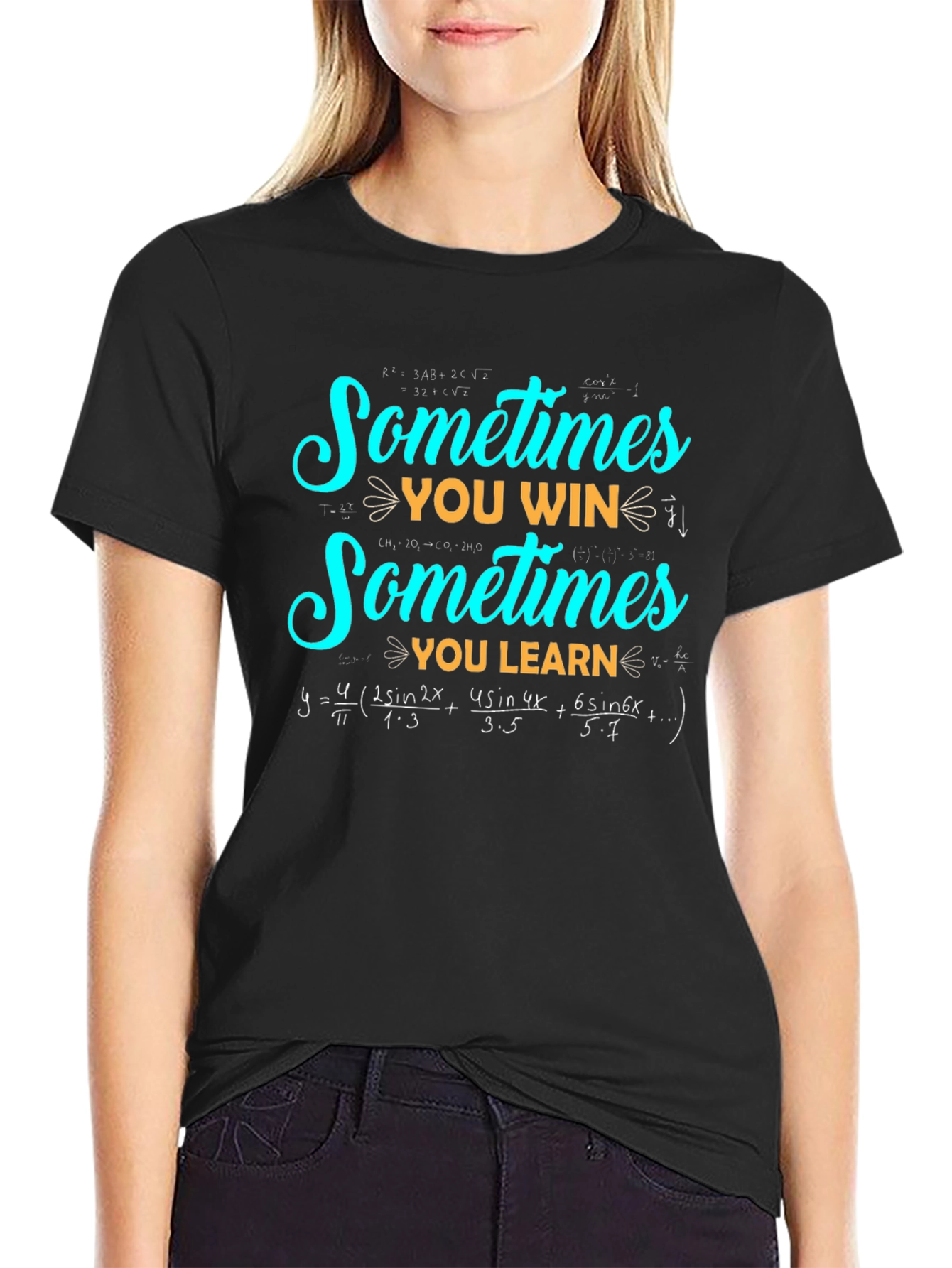 Sometimes You Win Sometimes You Learn Math T-Shirt