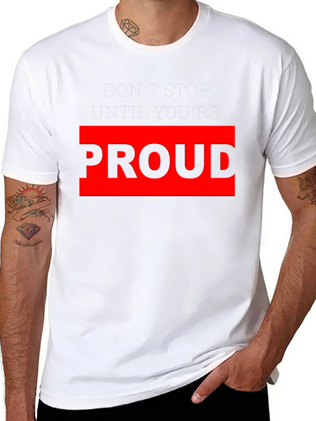 Motivational Black T-Shirt - Dont Stop Until Youre Proud