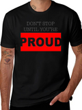 Motivational Black T-Shirt - Dont Stop Until Youre Proud