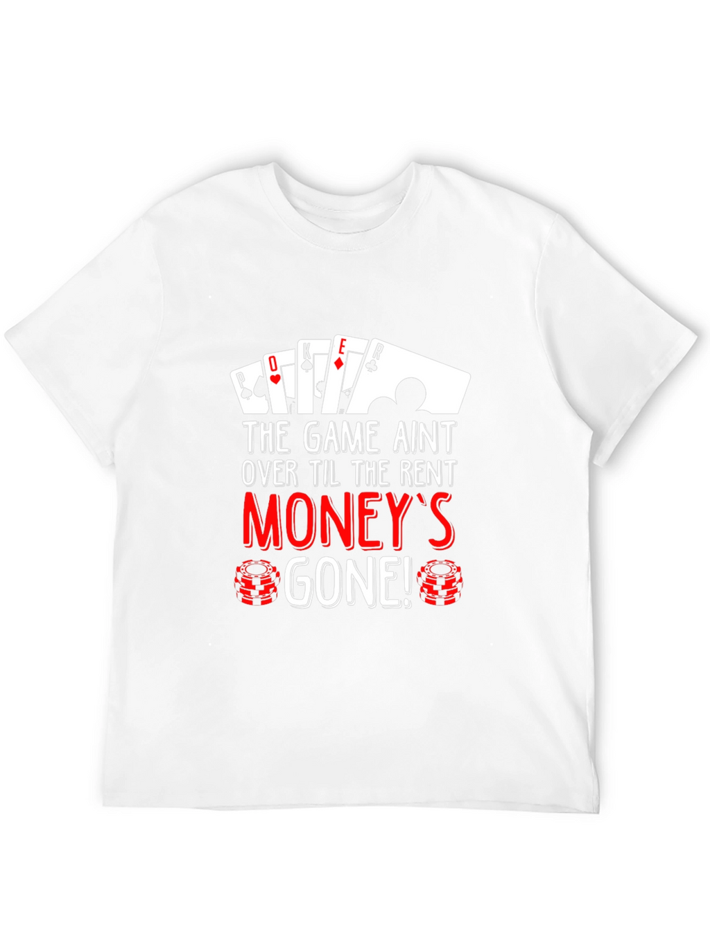 Poker Moneys Gone Graphic Tee