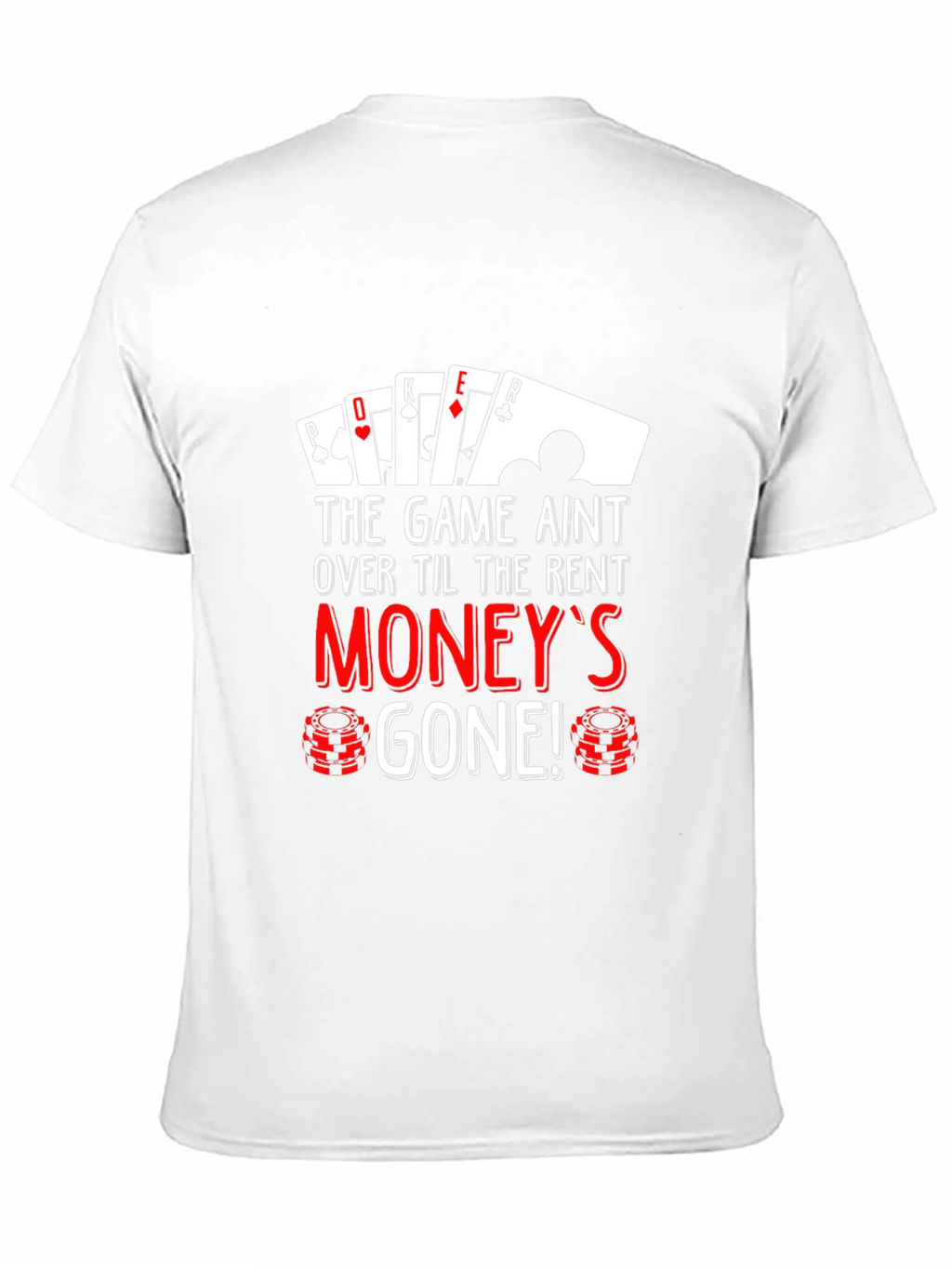 Poker Moneys Gone Graphic Tee