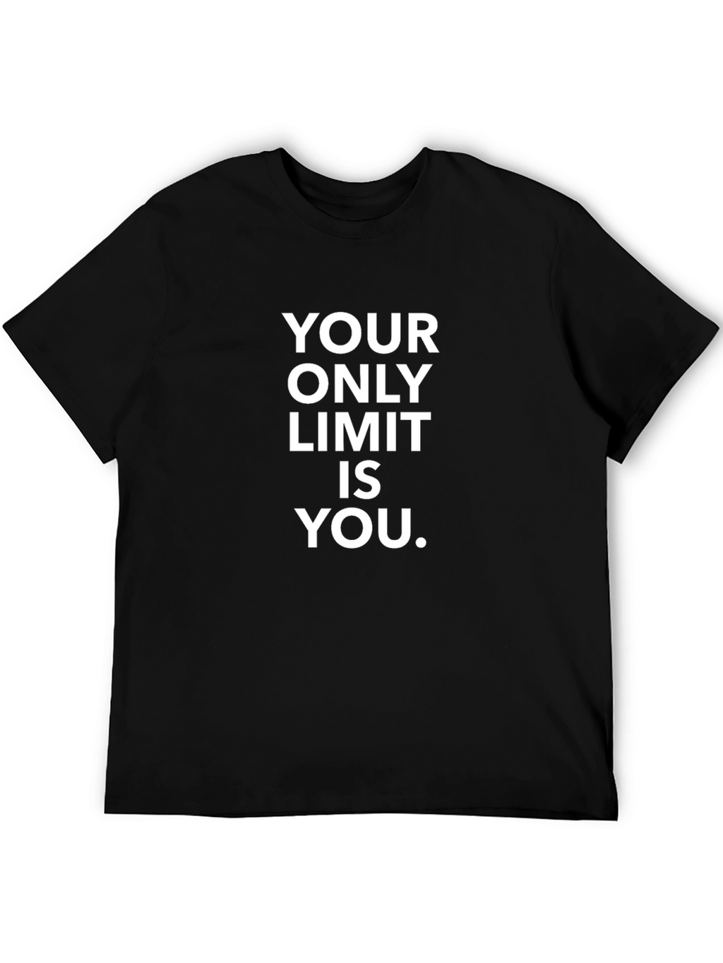 Motivational Your Only Limit Is You Black T-Shirt