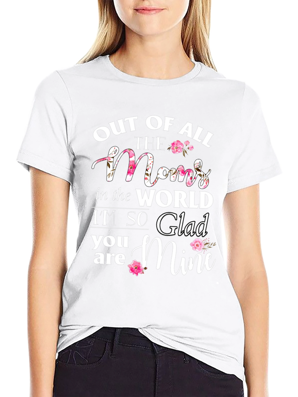 Out of All The Moms T-Shirt