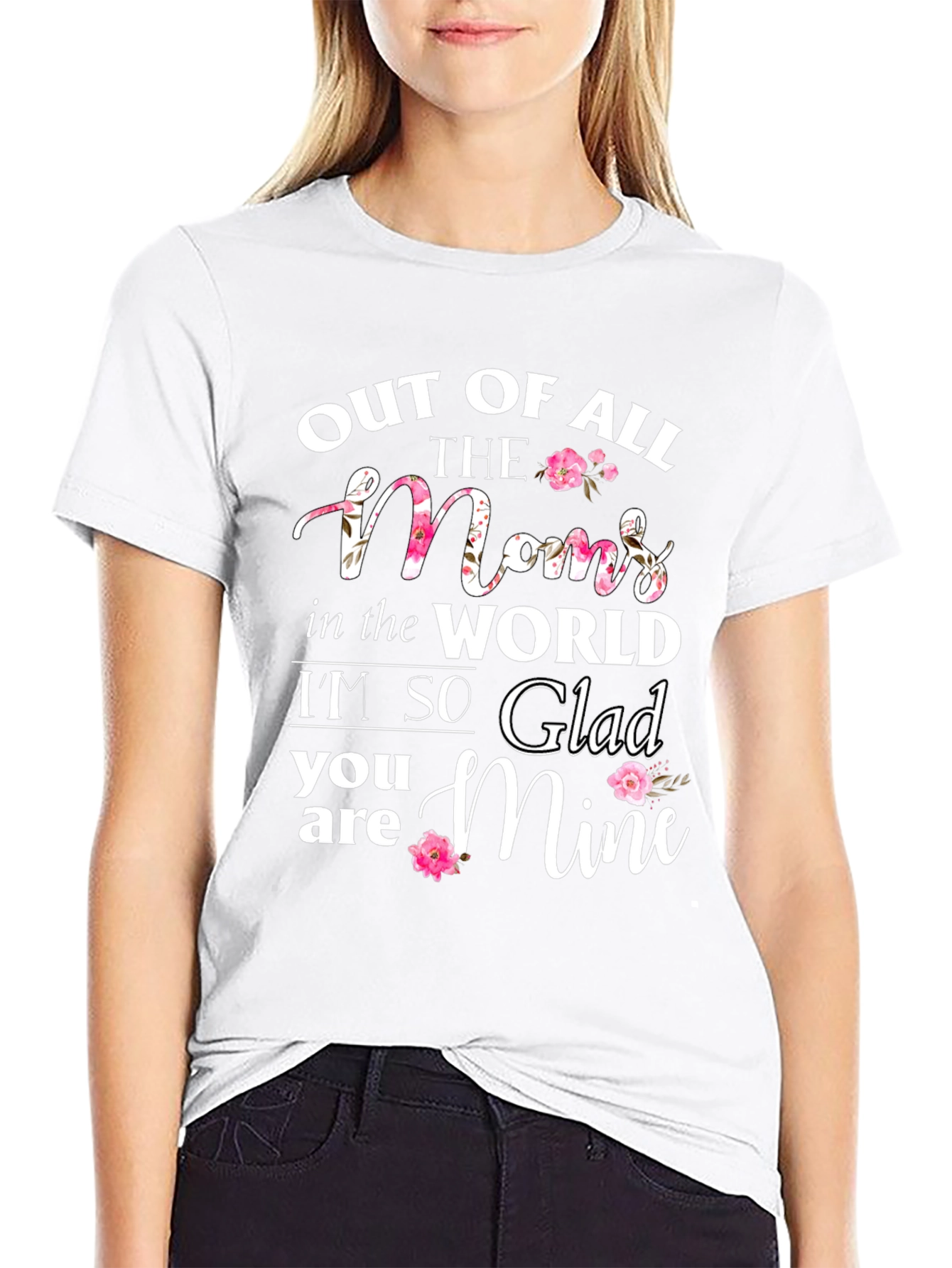 Out of All The Moms T-Shirt