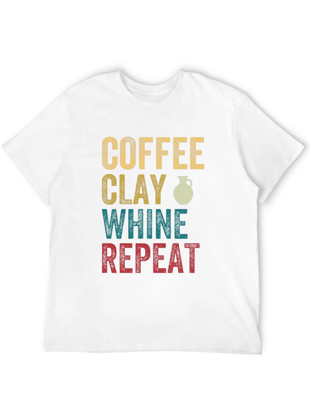 Coffee Clay Whine Repeat Graphic T-Shirt