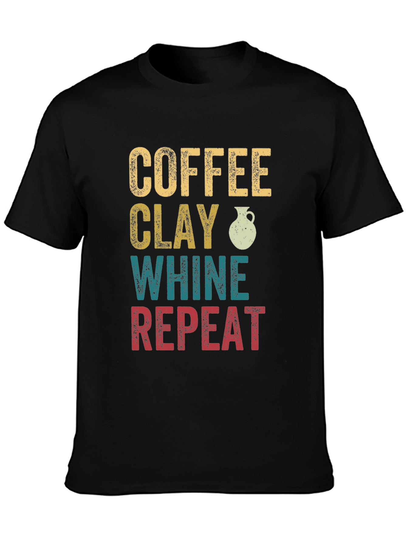 Coffee Clay Whine Repeat Graphic T-Shirt