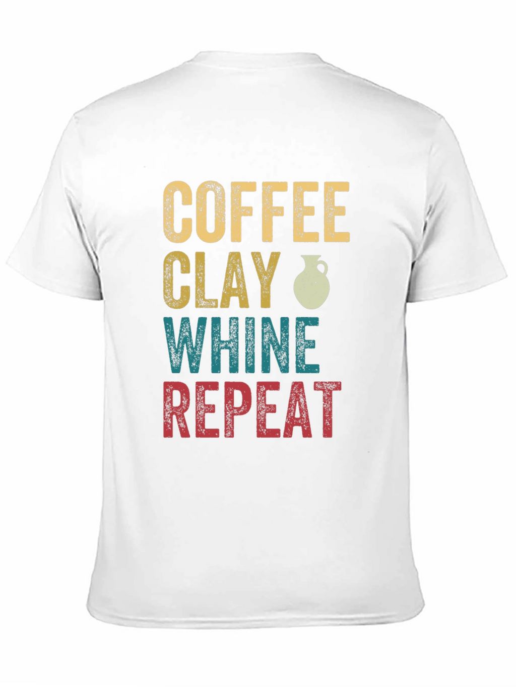 Coffee Clay Whine Repeat Graphic T-Shirt