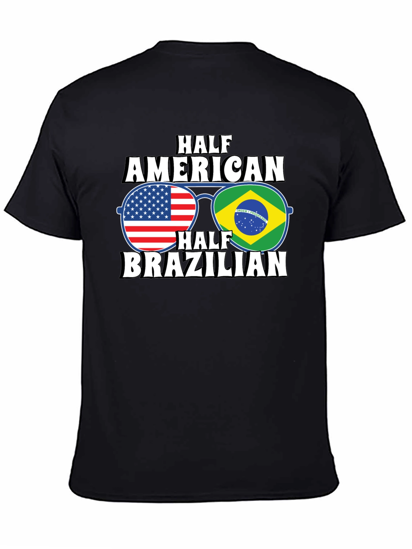 Half American Half Brazilian T-Shirt