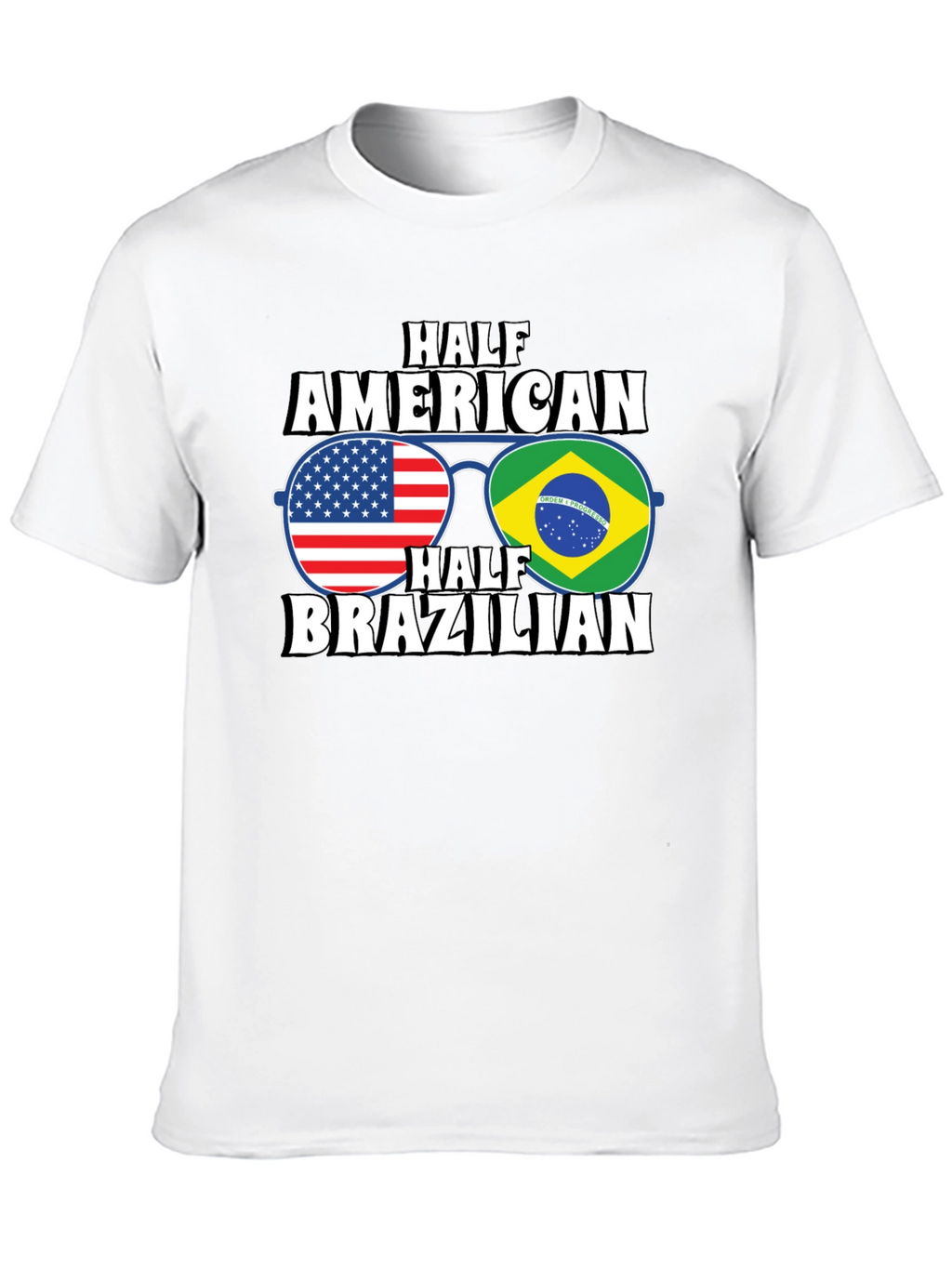 Half American Half Brazilian T-Shirt