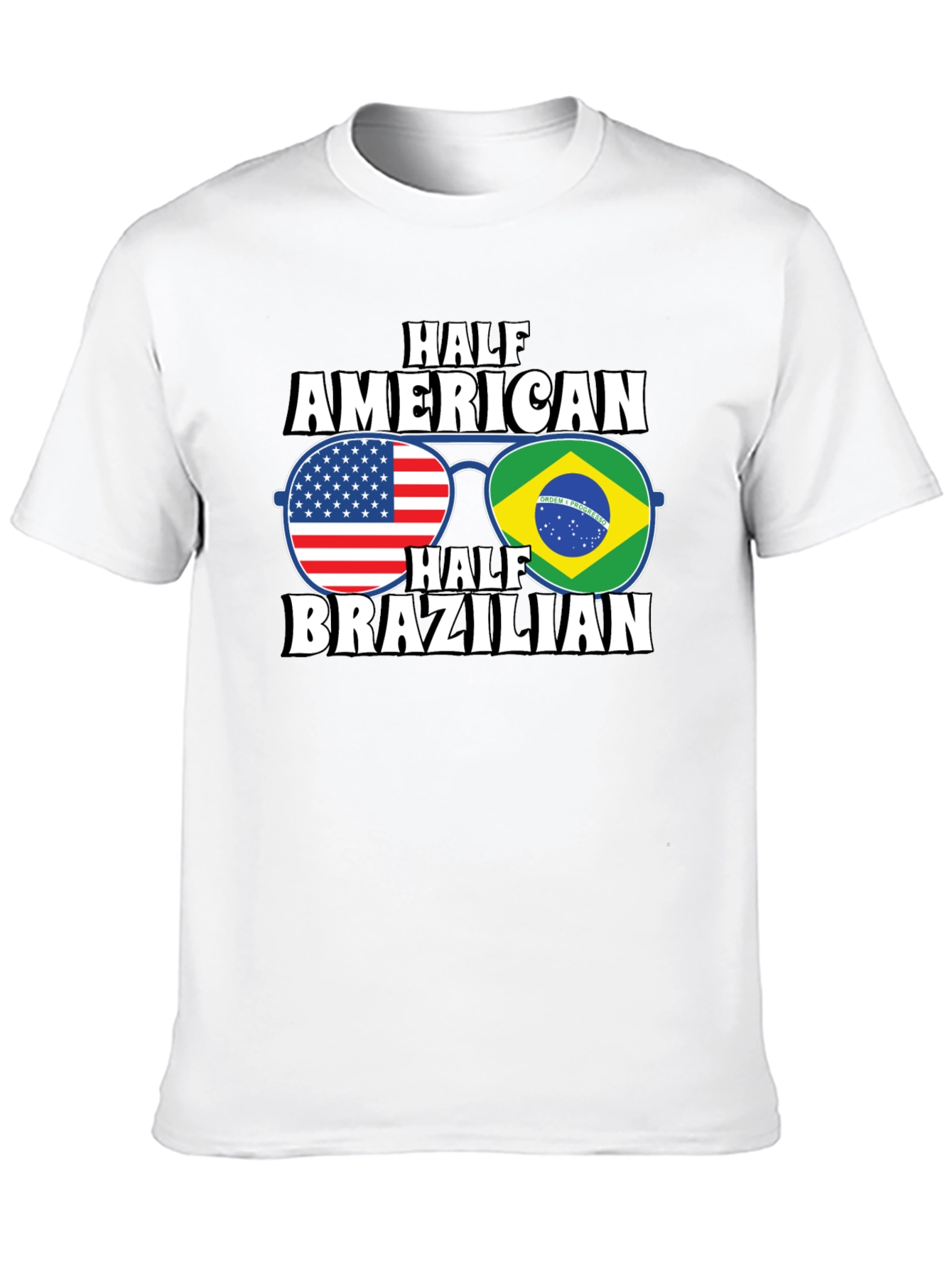 Half American Half Brazilian T-Shirt