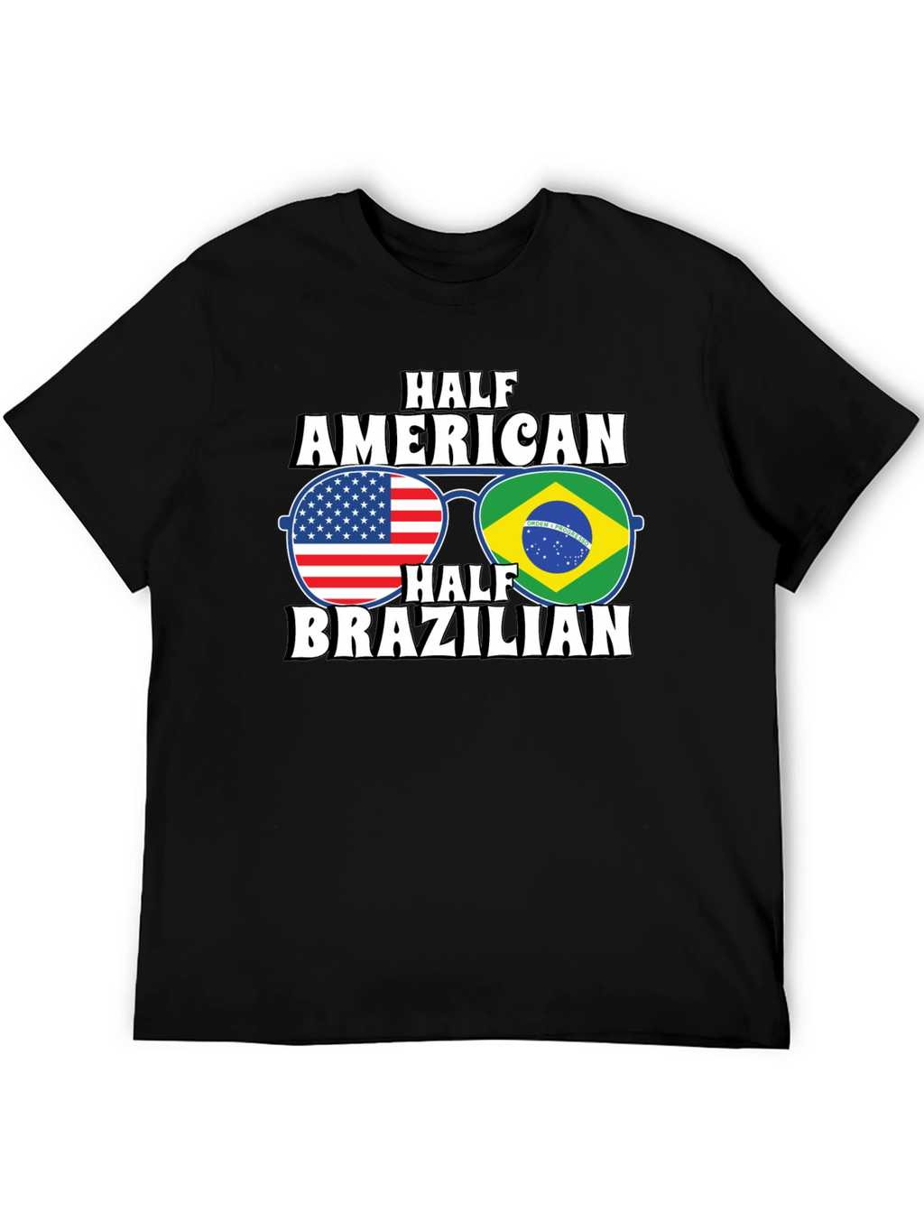 Half American Half Brazilian T-Shirt