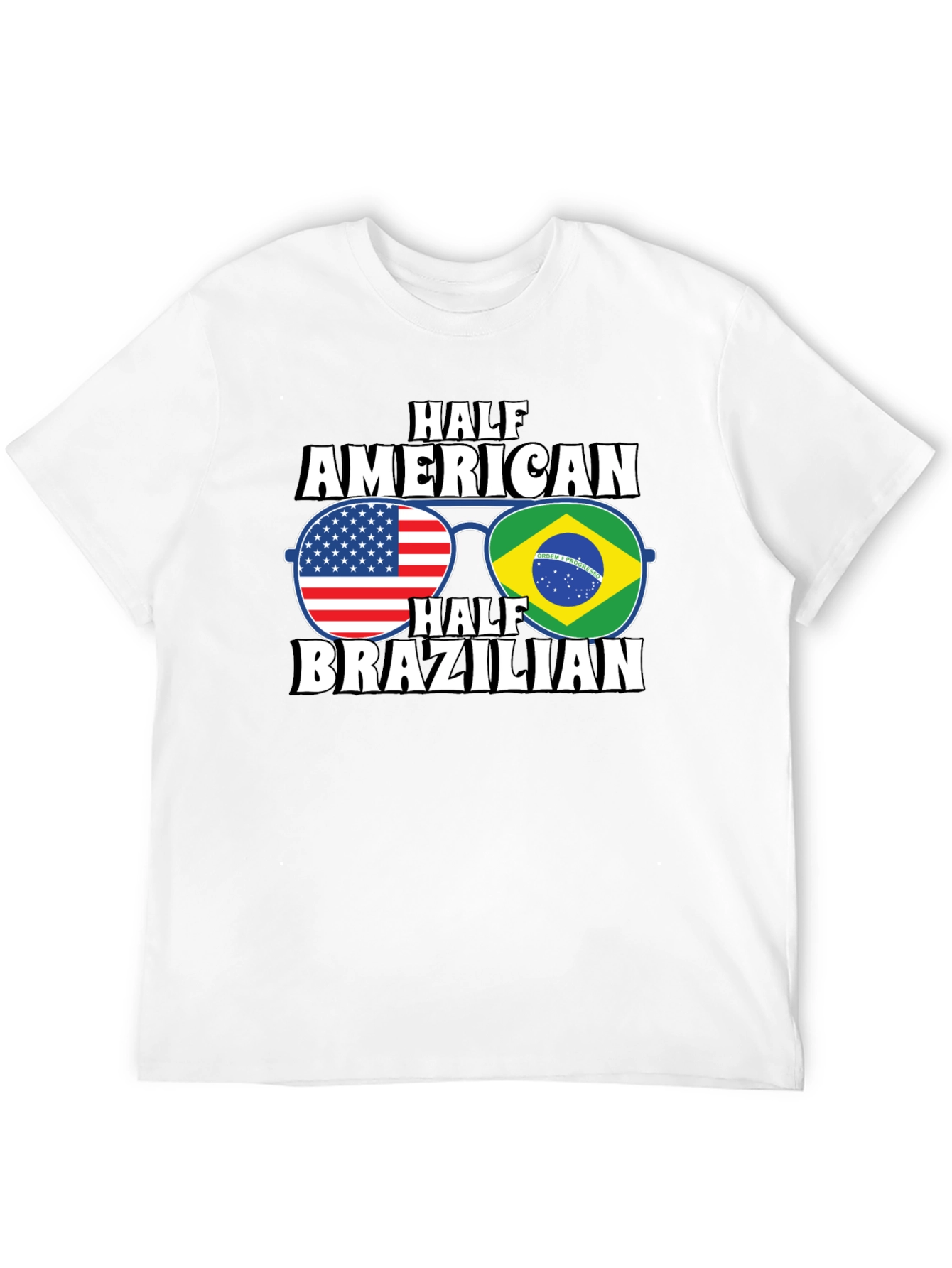 Half American Half Brazilian T-Shirt