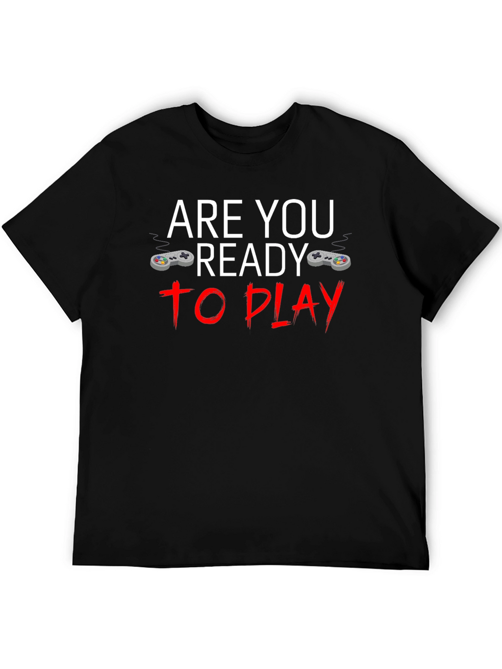 Are You Ready to Play Gamer T-Shirt