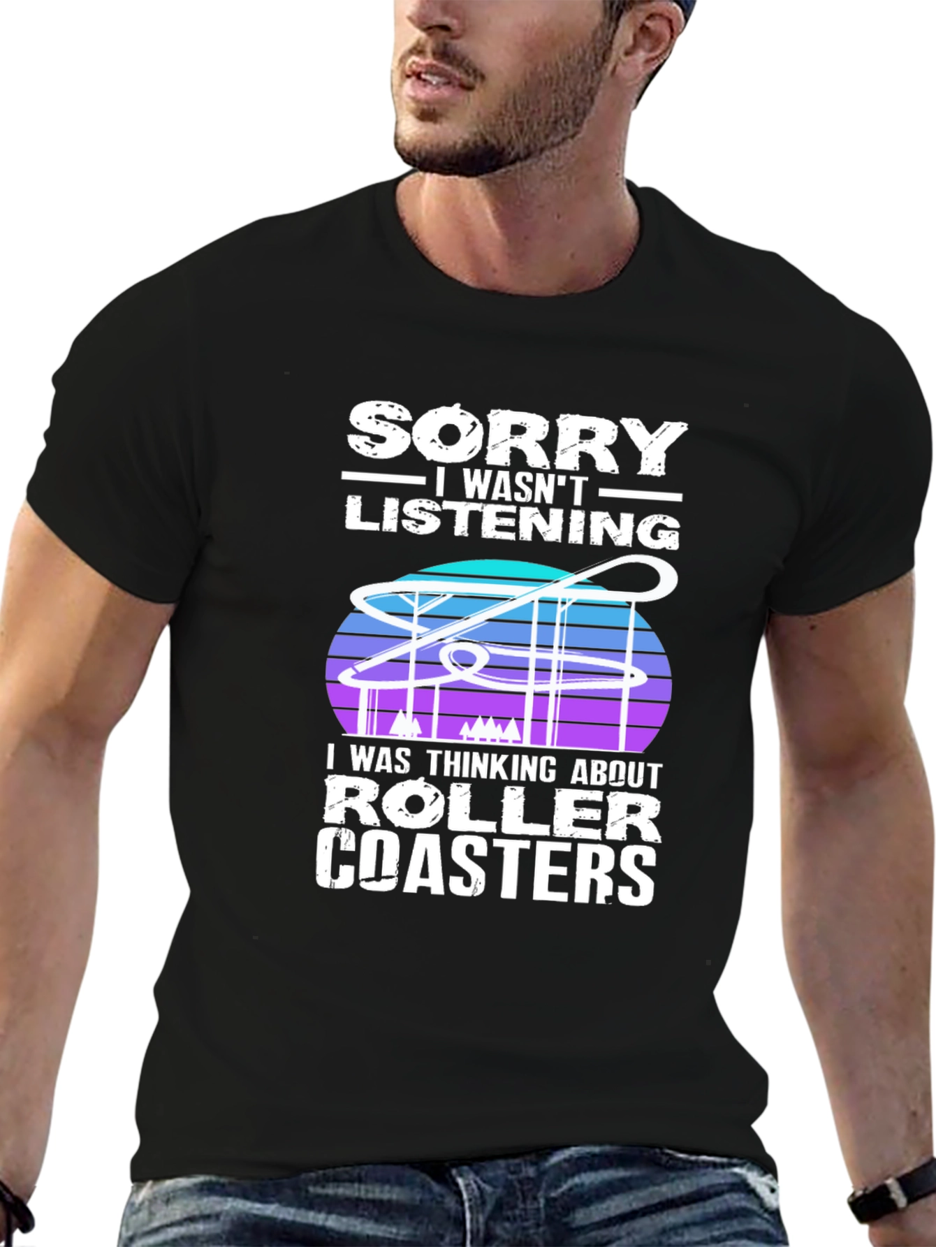 Sorry Roller Coasters T-Shirt - Ride Lover Tee